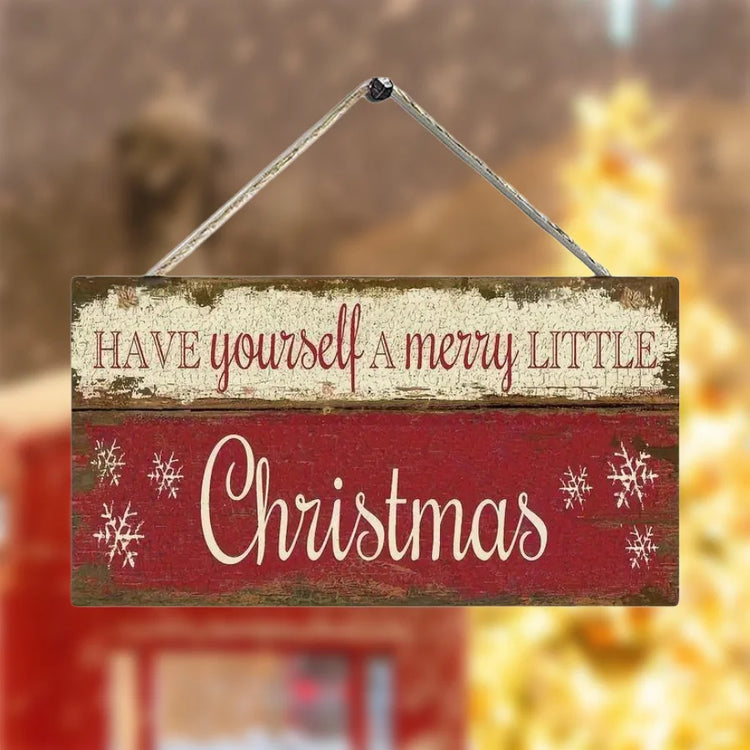 Have Yourself a Merry Little Christmas Wooden Sign