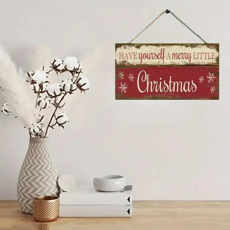 Have Yourself a Merry Little Christmas Wooden Sign